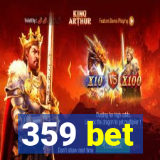 359 bet